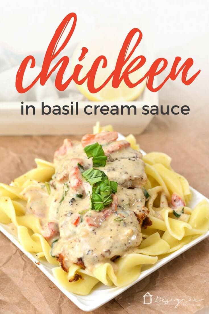 chicken in basil cream sauce