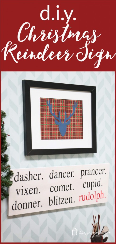 OMG! This DIY Christmas Reindeer Sign is so cute! Full tutorial by Designer Trapped in a Lawyer's Body.