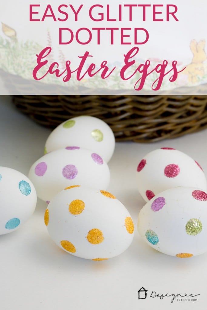 Easy glitter dotted easter eggs