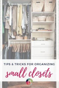 Small Closet Organization Tips and Tricks