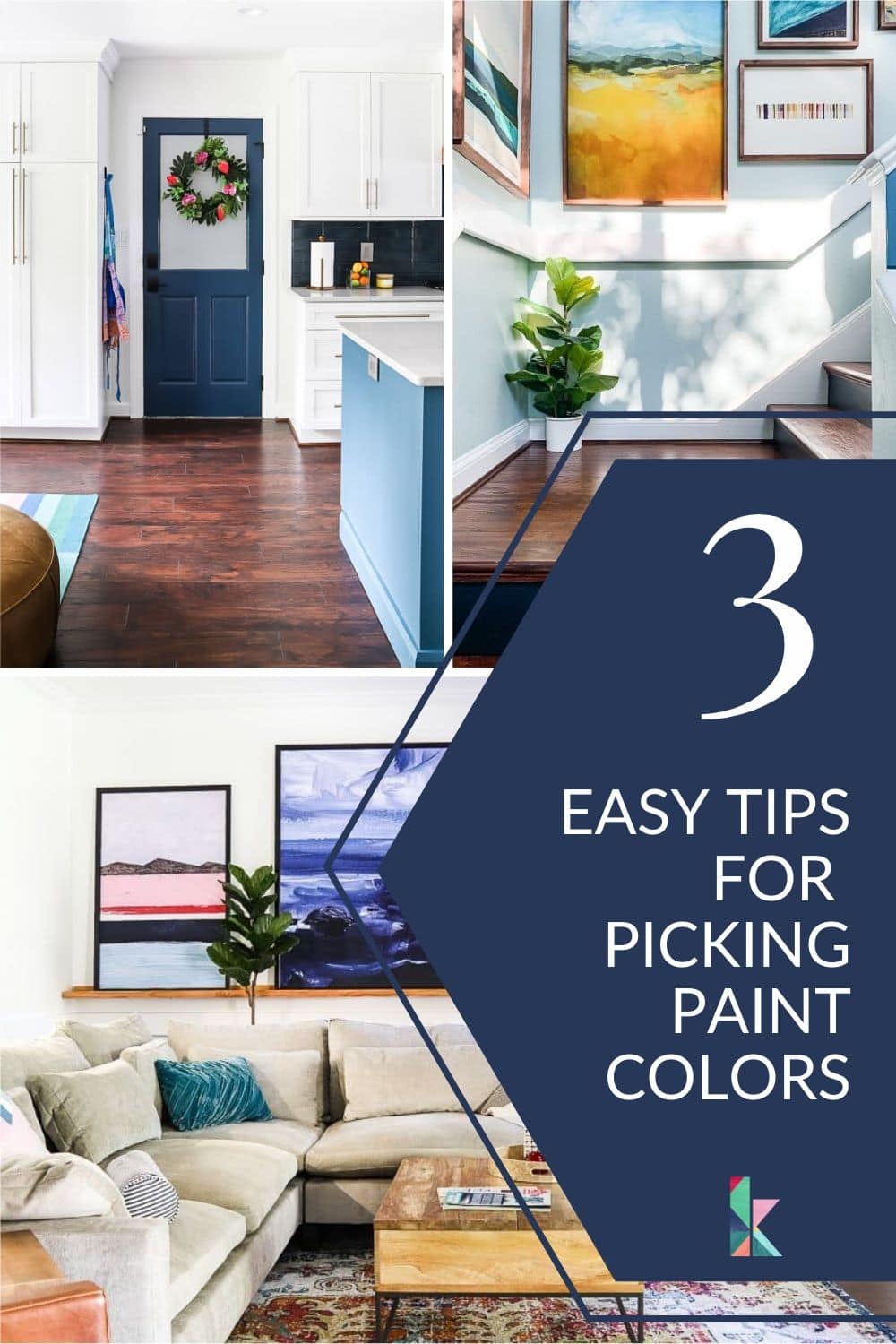 How to Pick Paint Colors for Your Home 3 Simple Tips to Follow Kaleidoscope Living