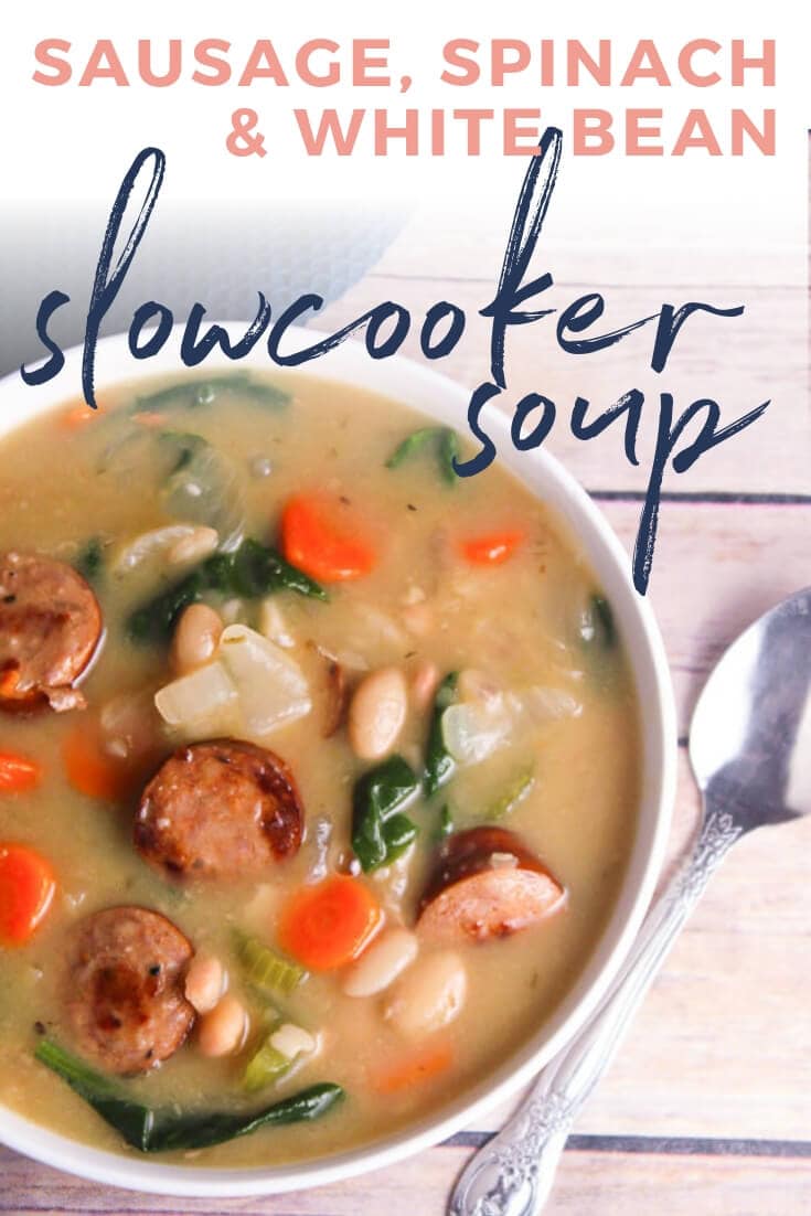 Slow Cooker Sausage Spinach White Bean Soup Kaleidoscope Living