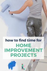 how to find time for home improvement projects