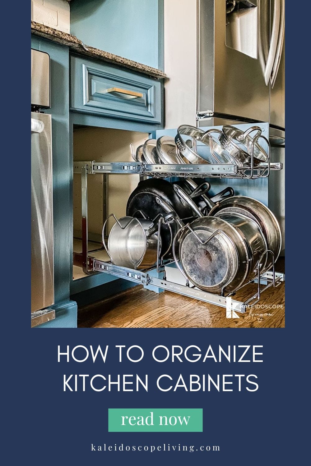 How to Organize Kitchen Cabinets | Kaleidoscope Living