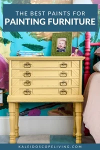 photo of yellow bedside table with text overlay that reads "the best paints for painting furniture"