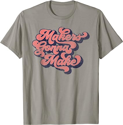 gray maker gonna make t-shirt with red bubble font