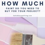 image of paint brushes and paint cans with text that reads "how much paint do you need to buy for your project?"